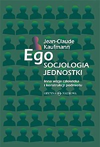 Ego. Socjologia jednostki - okładka książki