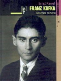 Franz Kafka. Koszmar rozumu - okładka książki