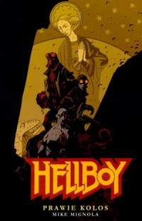 Hellboy. Prawie kolos - okładka książki