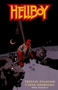 Hellboy. Trzecie życzenie i inne - okładka książki