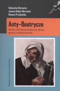 Anty-Beatrycze. Studia nad kulturową - okładka książki