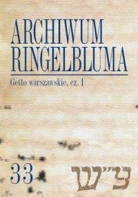 Archiwum Ringelbluma. Getto warszawskie - okładka książki