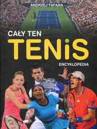 Cały ten tenis. Encyklopedia  - okładka książki