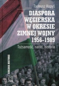 Diaspora węgierska w okresie zimnej - okładka książki