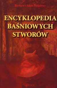 Encyklopedia baśniowych stworów - okładka książki