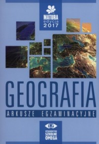 Geografia Matura 2017. Arkusze - okładka podręcznika
