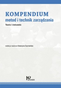 Kompendium metod i technik zarządzania. - okładka książki
