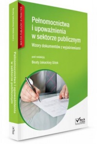 Pełnomocnictwa i upoważnienia w - okładka książki