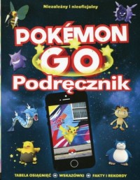 Pokemon Go. Podręcznik - okładka książki