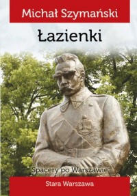 Spacery po Warszawie 6. Łazienki - okładka książki