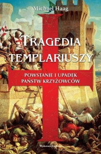 Tragedia Templariuszy. Powstanie - okładka książki