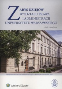 Zarys dziejów Wydziału Prawa i - okładka książki