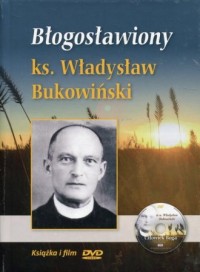 Błogosławiony ks. Władysław Bukowiński - okładka książki