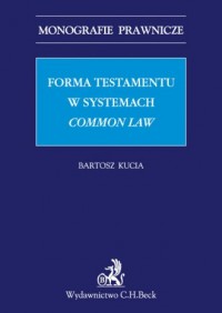 Forma testamentu w systemach common - okładka książki