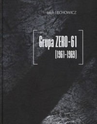 Grupa ZERO-61 1961-1969 - okładka książki