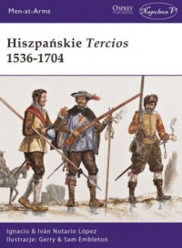 Hiszpańskie Tercios 1536-1704 - okładka książki