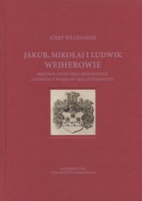 Jakub Mikołaj i Ludwik Wejherowie - okładka książki