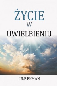 Życie w uwielbieniu - okładka książki