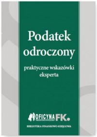 Podatek odroczony. Praktyczne wskazówki - okładka książki