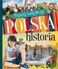 Poznaj swój kraj. Polska historia - okładka książki