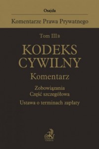 Tom III B. Kodeks cywilny. Komentarz. - okładka książki