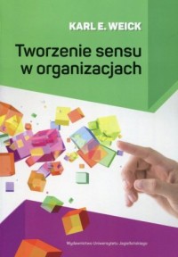 Tworzenie sensu w organizacjach - okładka książki
