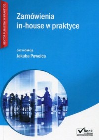 Zamówienia in-house w praktyce. - okładka książki