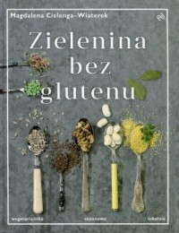 Zielenina bez glutenu - okładka książki