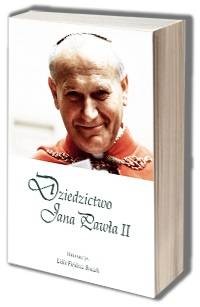 Dziedzictwo Jana Pawła II