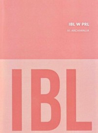 IBL w PRL. Archiwalia - okładka książki