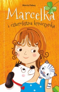 Marcelka i czterolistna koniczynka - okładka książki