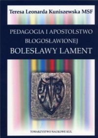 Pedagogia i apostolstwo bł. Bolesławy - okładka książki