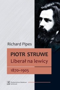 Piotr Struwe. Liberał na lewicy - okładka książki