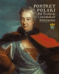 Portret polski. Tradycja i świadomość - okładka książki