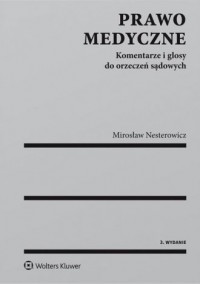 Prawo medyczne Komentarze i glosy - okładka książki