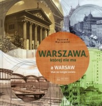 Warszawa, której nie ma. A Warsaw - okładka książki