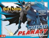 Batman. Wielkie plakaty kolorowanka - okładka książki