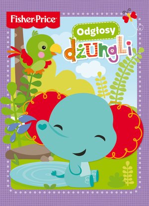powiększ Fisher Price. Odgłosy dżungli - okładka książki
