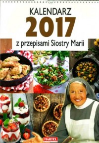 Kalendarz 2017 z przepisami siostry - okładka książki