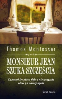 Monsieur Jean szuka szczęścia - okładka książki