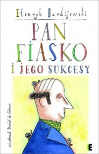 Pan Fiasko i jego sukcesy - okładka książki