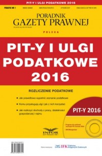 PIT-y i Ulgi Podatkowe 2016. Podatki - okładka książki