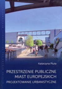 Przestrzenie publiczne miast europejskich. - okładka książki