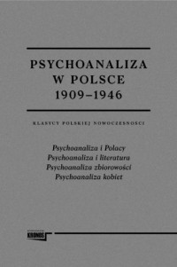 Psychoanaliza w Polsce 1909-1946. - okładka książki