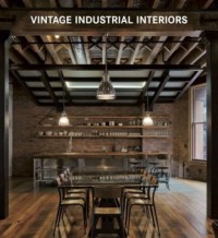 Vintage industrial interiors - okładka książki