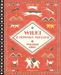 Wilki z Nowego Meksyku - okładka książki