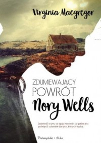 Zdumiewający powrót Nory Wells - okładka książki