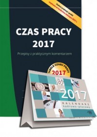 Czas pracy 2017 + Kalendarz kadrowo-płacowy - okładka książki