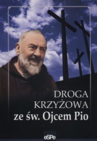 Droga krzyżowa ze św Ojcem Pio - okładka książki