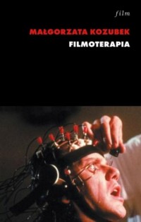 Filmoterapia. Teoria i praktyka - okładka książki